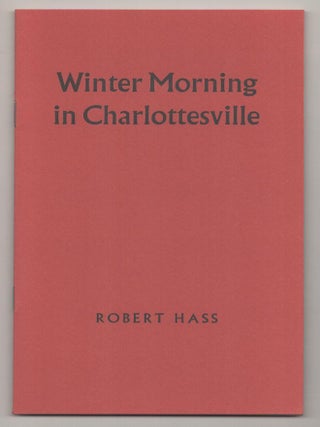 Item #191018 Winter Morning in Charlottesville. Robert HASS