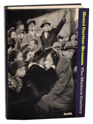 Item #191068 Henri Cartier-Bresson: The Modern Century. Peter GALASSI, Henri Cartier-Bresson