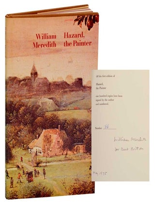 Item #191070 Hazard, The Painter (Signed Limited Edition). William MEREDITH