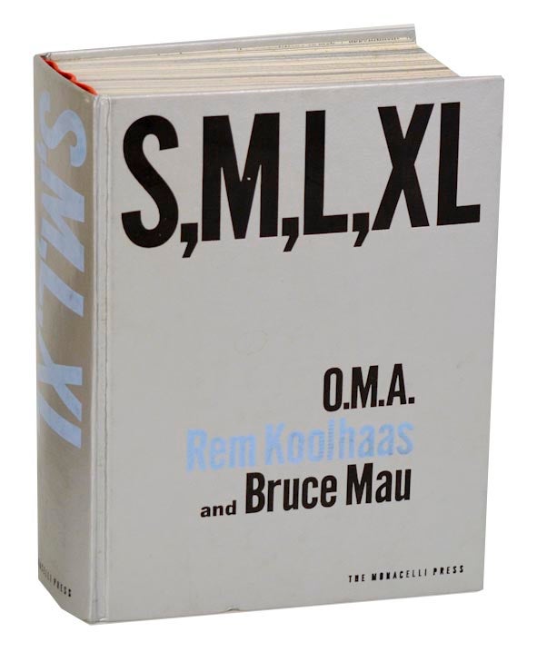 Item #191085 S,M,L,XL - Small, Medium, Large, Extra Large: Office for Metropolitan Architecture. Rem KOOLHAAS, Bruce Mau.
