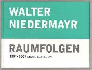 Item #191090 Walter Niedermayr: Raumfolgen 1991-2001. Walter NIEDERMAYR, Andrea Domesle,...