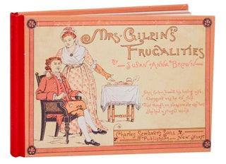 Item #191153 Mrs Gilpin's Frugalities: Remnants, and 200 Ways of Using Them. Susan Anna BROWN