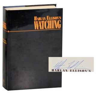 Item #191208 Harlan Ellison's Watching (Signed First Edition). Harlan ELLISON