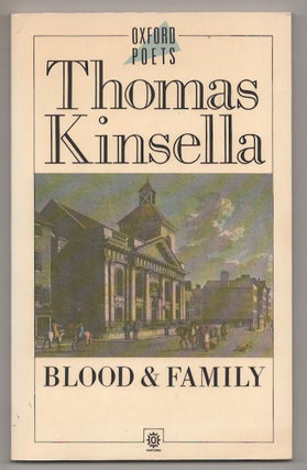 Item #191254 Blood and Family. Thomas KINSELLA