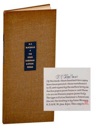 Item #191259 The Good European and Other Poems (Signed Limited Edition). R. P BLACKMUR