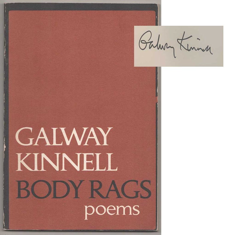 Item #191271 Body Rags (Signed First Edition). Galway KINNELL.