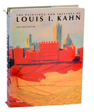 Item #191325 The Paintings and Sketches of Louis I. Kahn. Jan HOCHSTIM, Louis I. Kahn