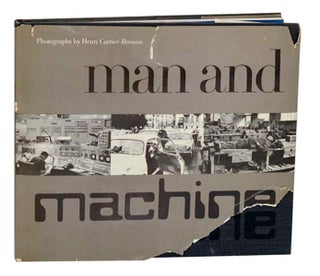 Item #191345 Man and Machine. Henri CARTIER-BRESSON