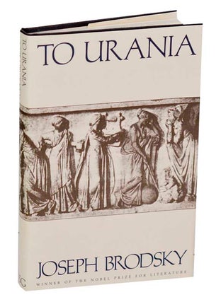 Item #191349 To Urania. Joseph BRODSKY