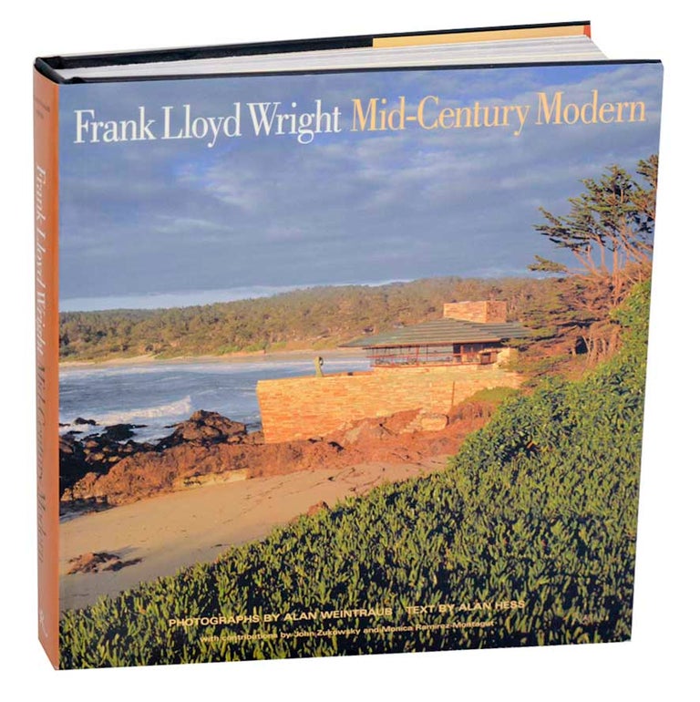Item #191380 Frank Lloyd Wright: Mid-Century Modern. Alan HESS, Alan Weintraub, Frank Lloyd Wright.