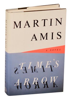 Item #191416 Time's Arrow. Martin AMIS