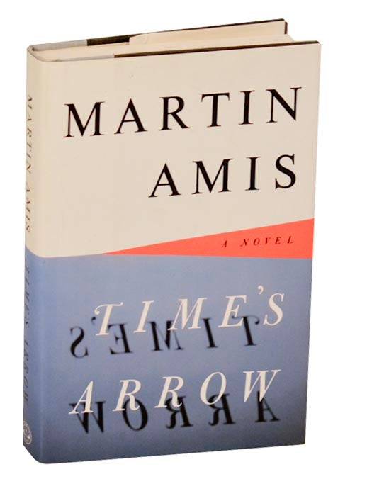 Item #191416 Time's Arrow. Martin AMIS.