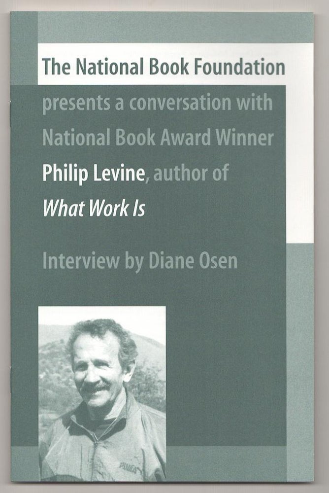 Item #191420 The National Book Foundation Presents a Conversation with National Book Award Winner Philip Levine. Philip LEVINE, Diane Osen.