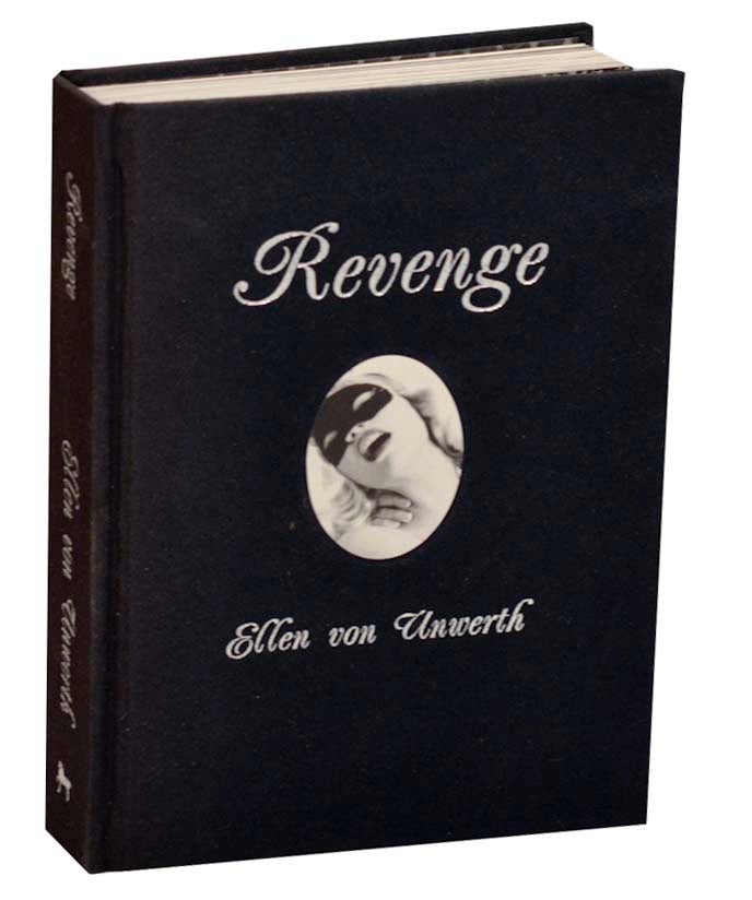 Item #191437 Revenge. Ellen VON UNWERTH, Harland Miller.