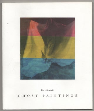 Item #191490 David Salle: Ghost Paintings. David SALLE, Janine Mileaf, Hal Foster