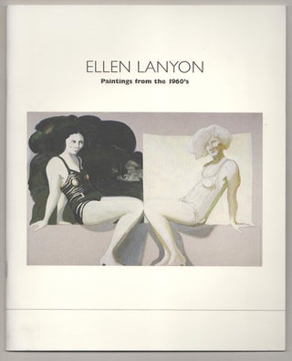 Item #191497 Ellen Lanyon: Paintings from the 1960's. Ellen LANYON, Franz Schulze