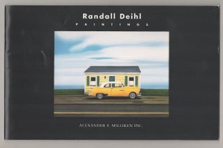 Item #191516 Randall Deihl: Paintings. Randall DEIHL, Alexander F. Milliken