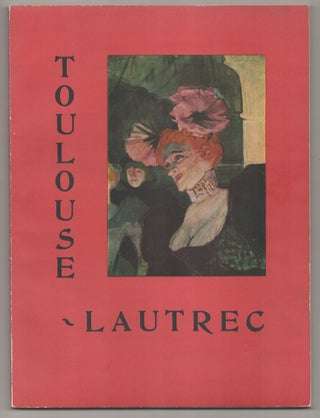 Item #191553 Toulouse-Lautrec exhibition organized in collaboration with the Albi Museum....