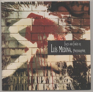 Item #191557 Facts and Fables by Luis Medina, Photographer. Luis MEDINA, David Travis,...