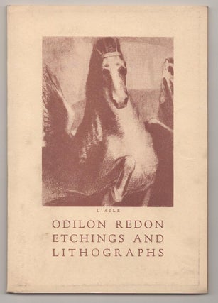 Item #191562 The Etchings and Lithographs of Odilon Redon (1840-1916). Odilon REDON, Daniel...