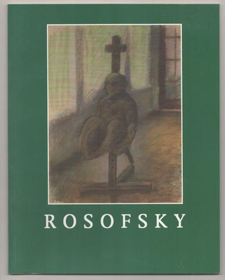 Item #191576 Homage to Seymour Rosofsky 1924-1981: Paintings and Works on Paper. Seymour...