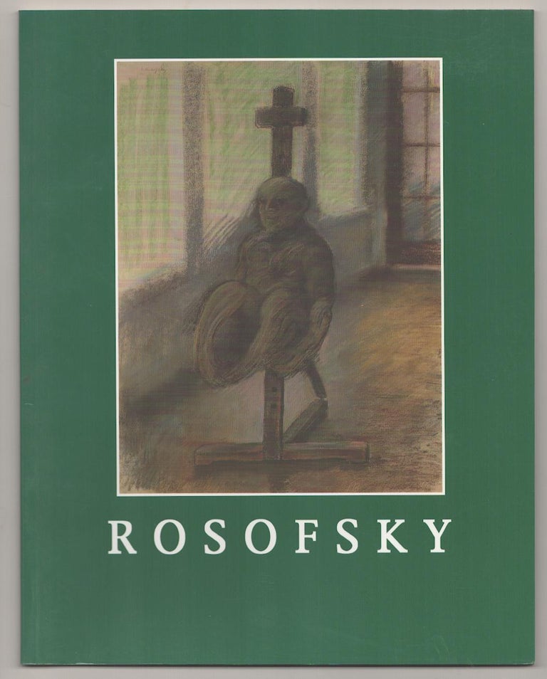 Item #191576 Homage to Seymour Rosofsky 1924-1981: Paintings and Works on Paper. Seymour ROSOFSKY, R. Stanley Johnson.