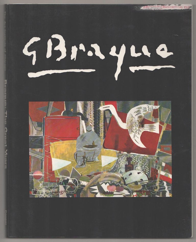 Item #191581 Braque: The Great Years. Douglas COOPER, Georges Braque.