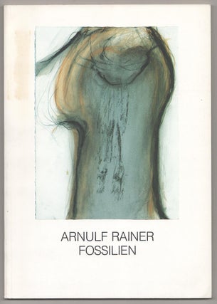 Item #191582 Fossilien. Arnulf RAINER