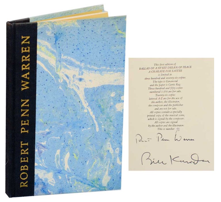 Item #191584 Ballad of a Sweet Dream of Peace: A Charade for Easter (Signed Limited Edition). Robert Penn WARREN, William Komodore, Alexie Haieff.