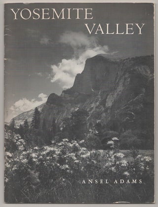 Item #191586 Yosemite Valley. Ansel ADAMS, Nancy Newhall