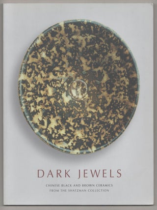 Item #191599 Dark Jewels Chinese Black and Brown Ceramics from the Shatzman Collection....