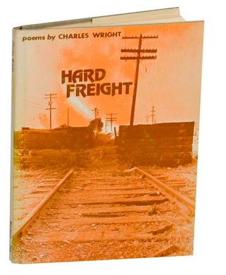 Item #191621 Hard Freight. Charles WRIGHT
