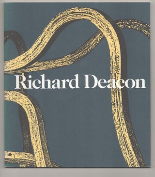 Item #191674 Richard Deacon. Richard DEACON, Peter Schjeldahl
