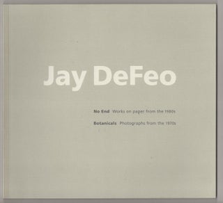 Item #191678 Jay DeFeo: No End Works on Paper from the 1980s, Botanicals: Photographs from...