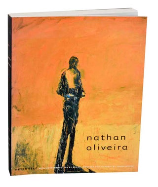 Item #191714 Nathan Oliveira. Nathan OLIVEIRA, Peter Selz, Joann Moser