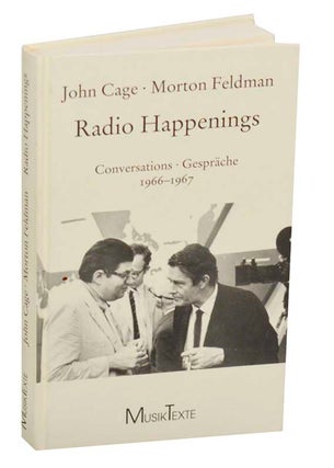Item #191725 Radio Happenings: Conversations - Gesprache. John CAGE, Morton Feldman