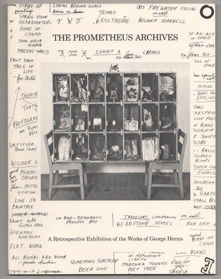 Item #191738 The Prometheus Archives: A Retrospective Exhibition of the Works of George...