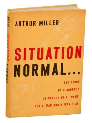 Item #191797 Situation Normal: The Story of a Journey In Search of a Theme, For a War and a...