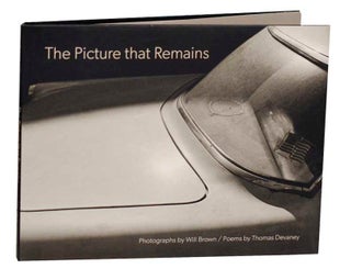 Item #191826 The Picture That Remains. Will BROWN, Thomas Devaney