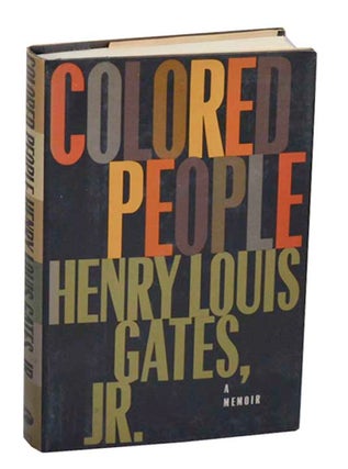 Item #191844 Colored People: A Memoir. Henry Louis GATES