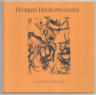 Item #191849 Hybrid Hierophanies. Clayton ESHLEMAN