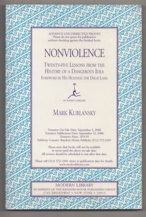 Item #191911 Nonviolence: Twenty-Five Lessons from the History of a DAngerous Idea. Mark...
