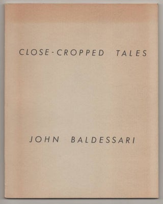 Item #191939 Close-Cropped Tales. John BALDESSARI