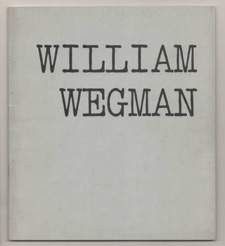 Item #191975 William Wegman. William WEGMAN, Jane Livingston