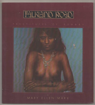 Item #191992 Falkland Road: Prostitutes of Bombay. Mary Ellen MARK