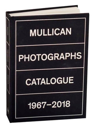 Item #192098 Matt Mullican: Photographs Catalogue 1967 - 2018. Matt MULLICAN, James Welling,...