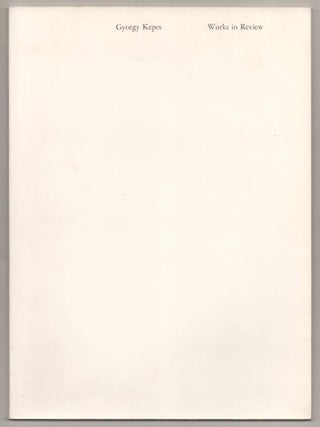 Item #192160 Gyorgy Kepes: Works in Review. Gyorgy - Erik H. Erkson KEPES, Matthias Goeritz,...