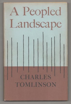 Item #192179 A Peopled Landscape. Charles TOMLINSON