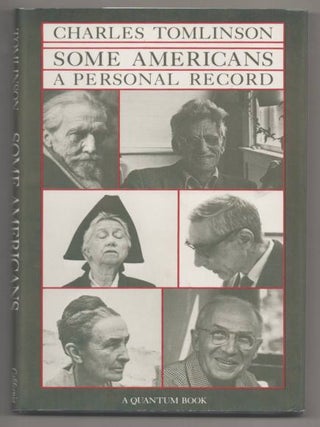 Item #192180 Some Americans: A Personal Record. Charles TOMLINSON