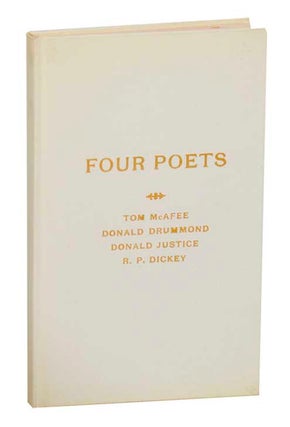Item #192210 Four Poets. Tom McFEE, R. P. Dickey, Donald Justice, Donald Drummond